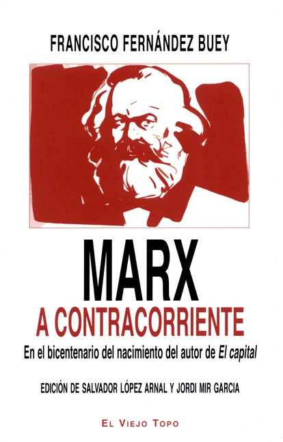 Marx a contracorriente. En el ...