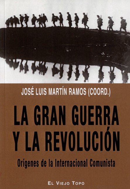 La gran guerra y la revolución...