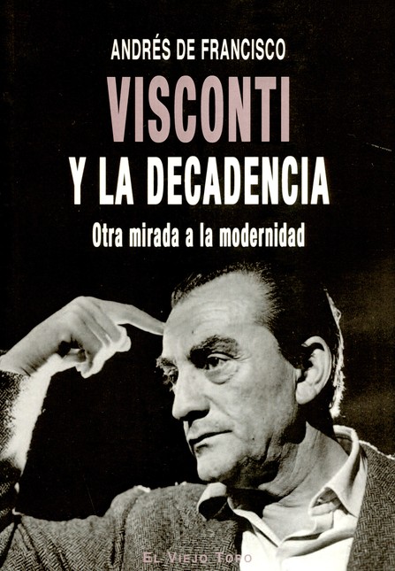 Visconti y la decadencia. Otra...