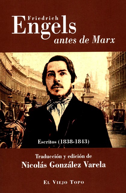 Friedrich Engels antes de Marx...