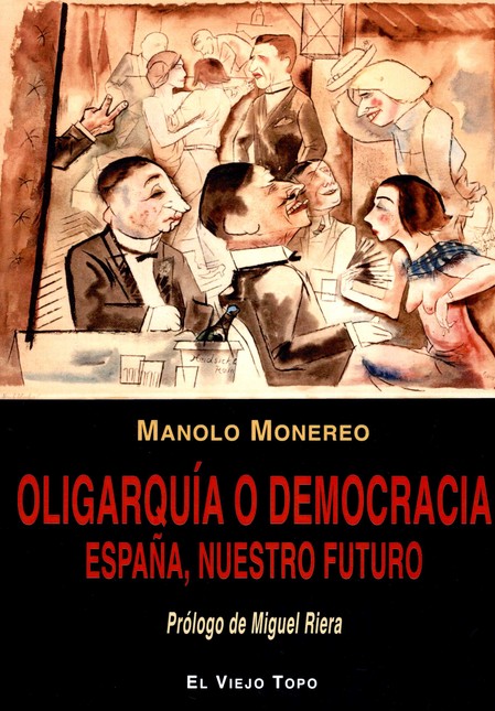 Oligarquía o democracia. Españ...