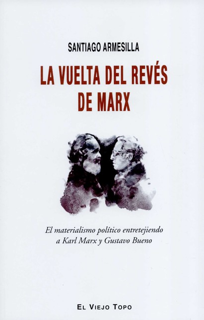 La vuelta del revés de Marx. E...