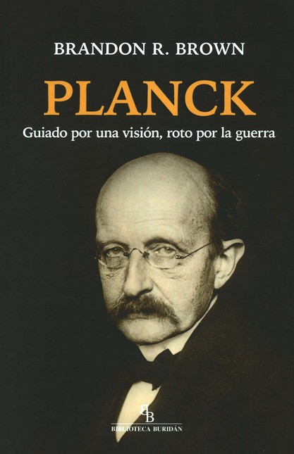 Planck. Guiado por una visión,...