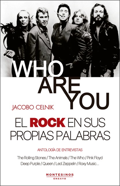 Who are you. El rock en sus pr...