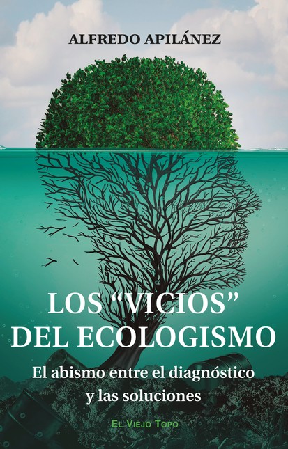 Los "Vicios" del ecologismo. E...