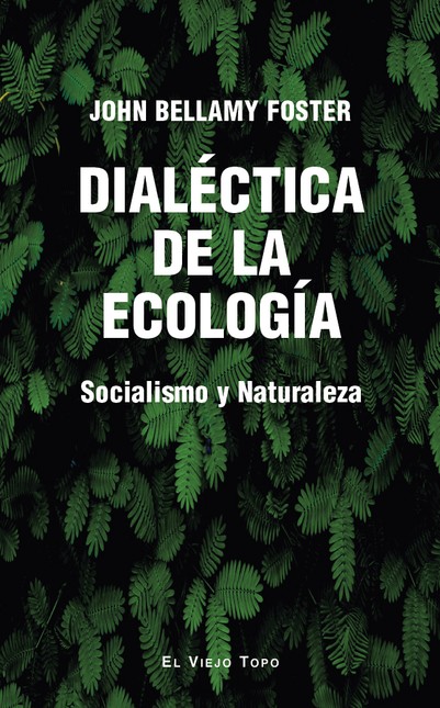 Dialéctica de la ecología. Soc...