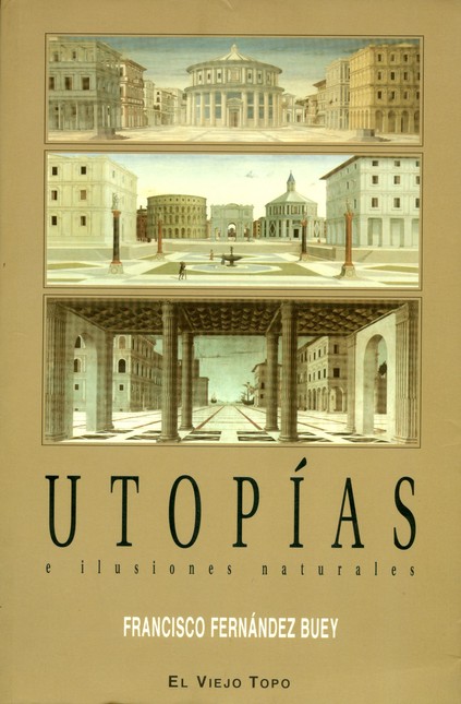 Utopías e ilusiones naturales
