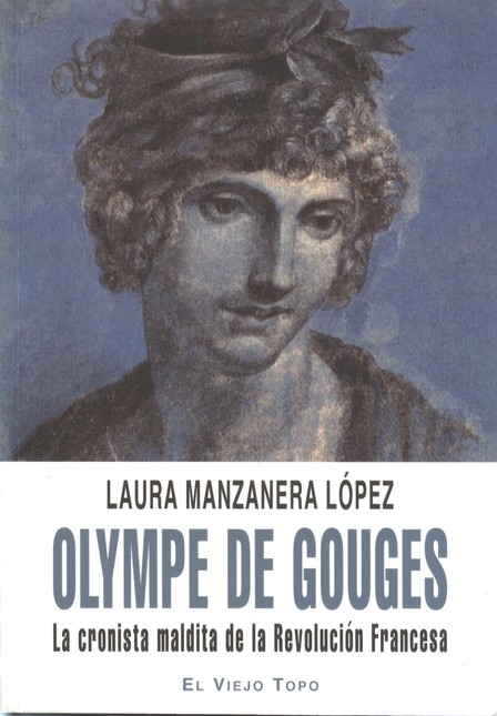 Olympe de Gouges. La cronista ...