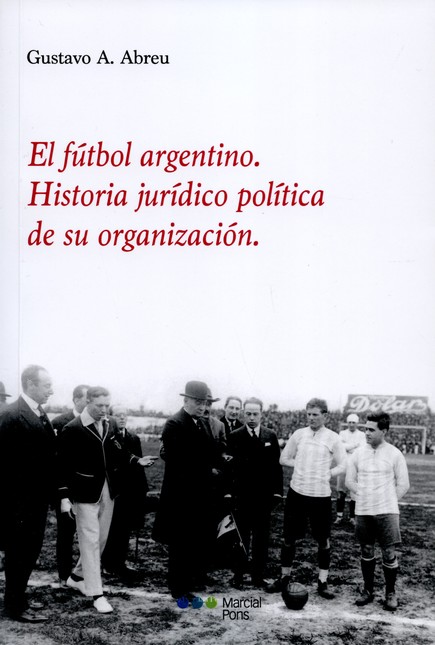 El fútbol argentino. Historia ...