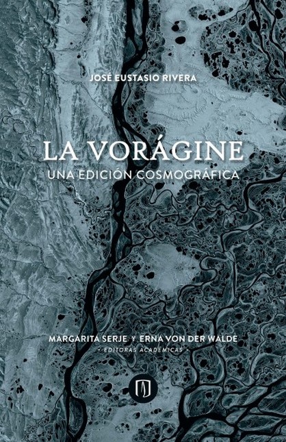 Vorágine. Una edición cosmográ...