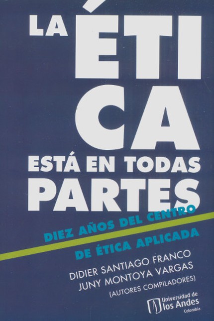 Ética está en todas partes, la