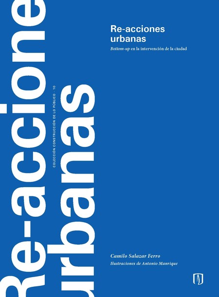 Re-acciones urbanas. Bottom-up...