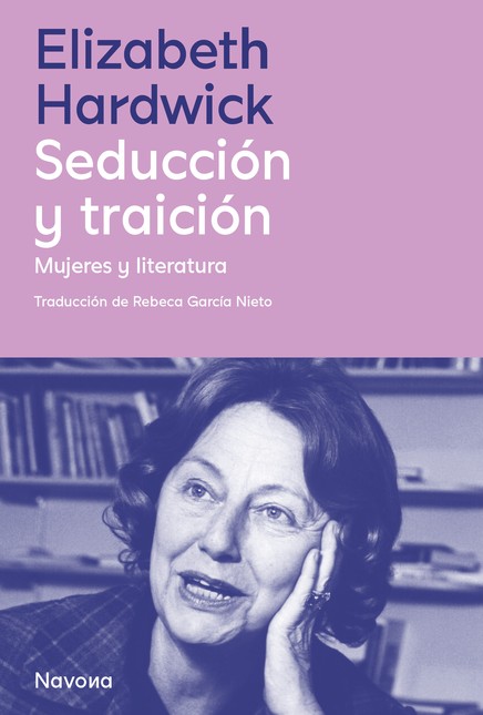 Seducción y traición. Mujeres ...
