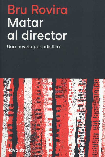 Matar al director. Una novela ...