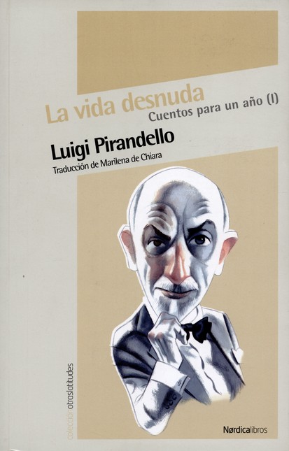 La vida desnuda. Cuentos para ...