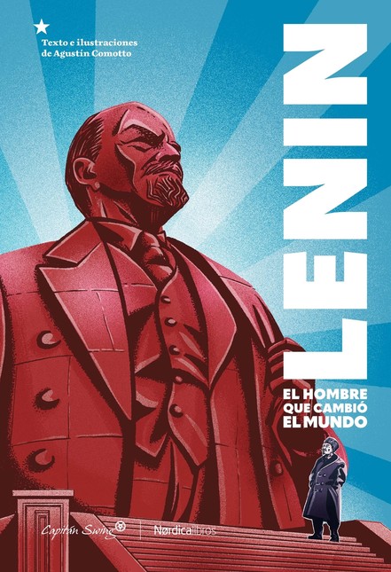 Lenin. El hombre que cambió el...