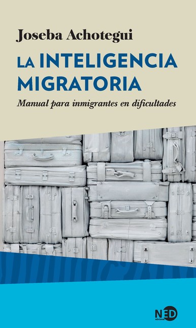 La inteligencia migratoria. Ma...
