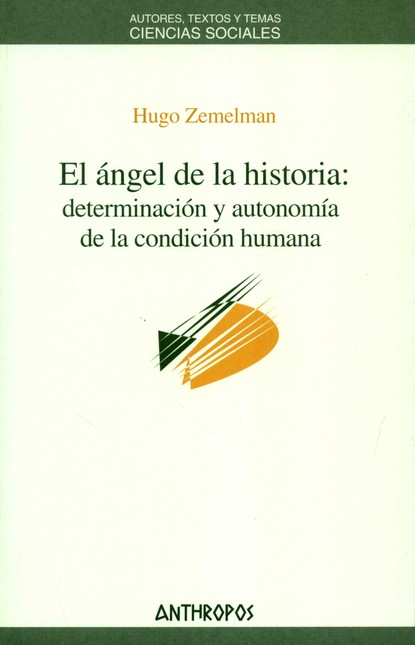 El angel de la historia: deter...