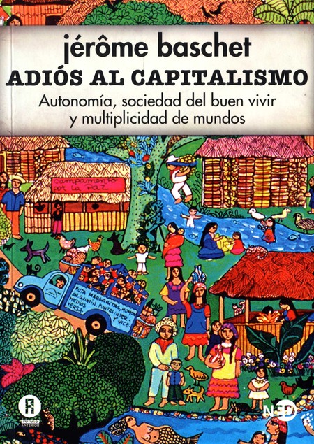 Adiós al capitalismo. Autonomí...