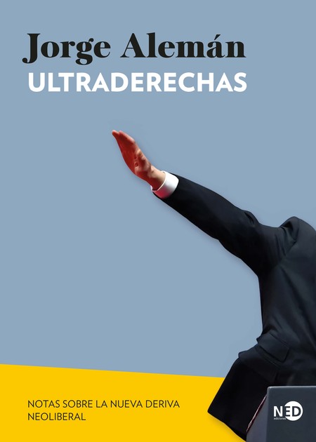 Ultraderechas. Notas sobre la ...