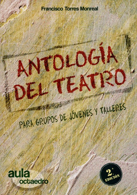 Antología del teatro para grup...