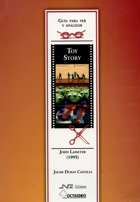 Toy story. Guía para ver y ana...