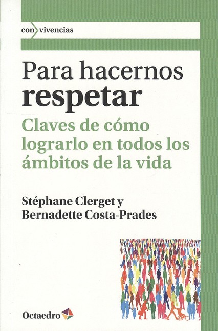 Para hacernos respetar. Claves...