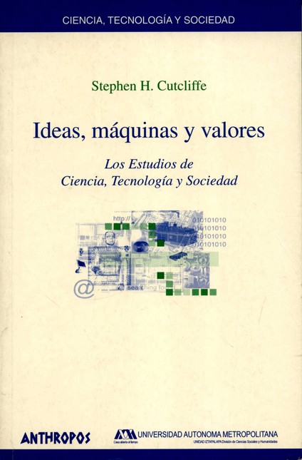 Ideas, máquinas y valores. Los...