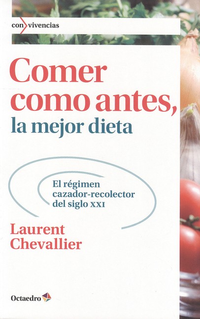 Comer como antes, la mejor die...
