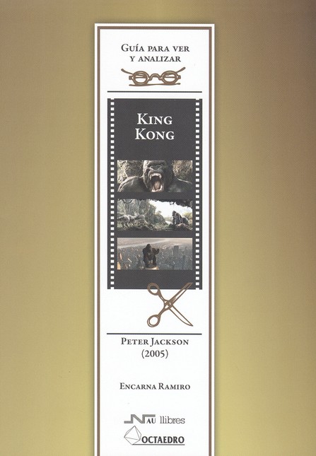 King Kong Guía para ver y anal...