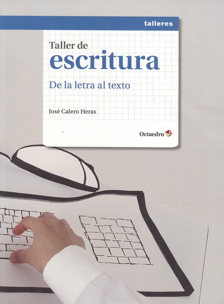 Taller de escritura. De la let...