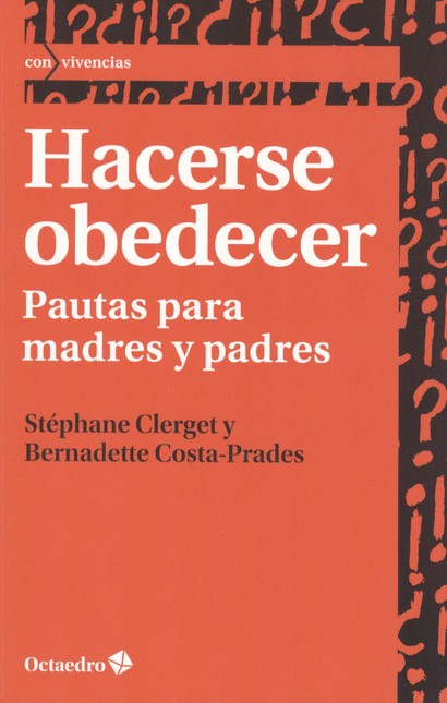 Hacerse obedecer. Pautas para ...