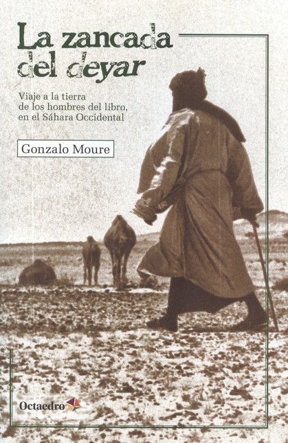 La zancada del Deyar. Viaje a ...