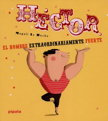El héctor, Hombre extraordinar...