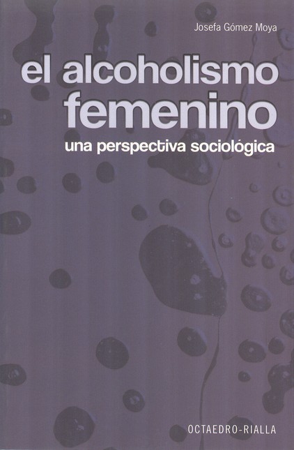 El alcoholismo femenino. Una p...
