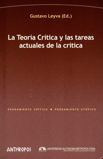 La teoría crítica y las tareas...