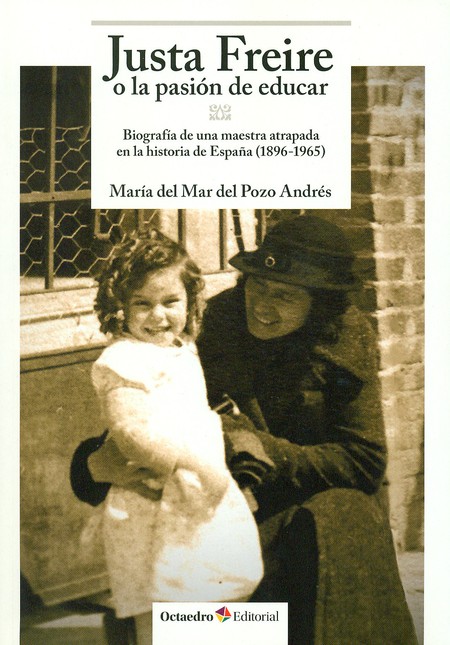 Justa Freire o la pasión de ed...