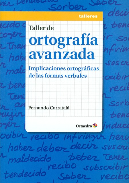 Taller de ortografía avanzada....