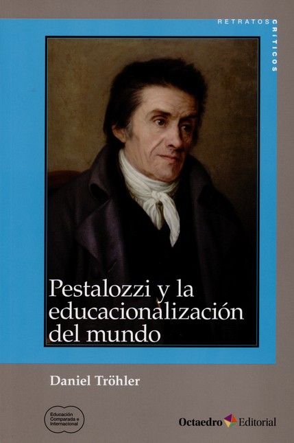 Pestalozzi y la educacionaliza...