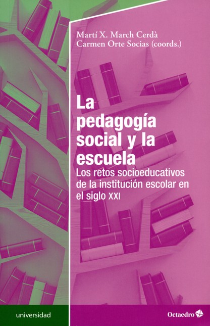 La pedagogía social y la escue...