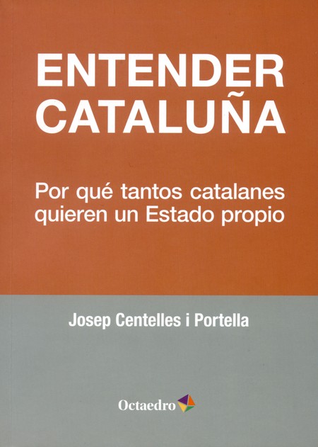 Entender Cataluña. Por qué tan...