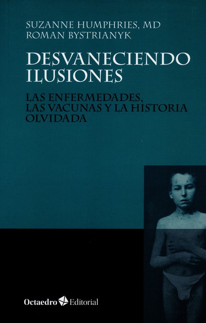 Desvaneciendo ilusiones. Las e...