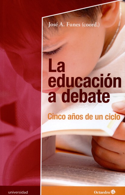 La educación a debate. Cinco a...