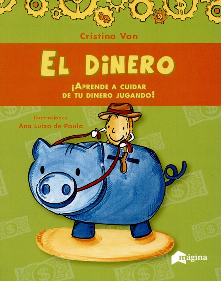 El dinero ¡Aprende a cuidar tu...