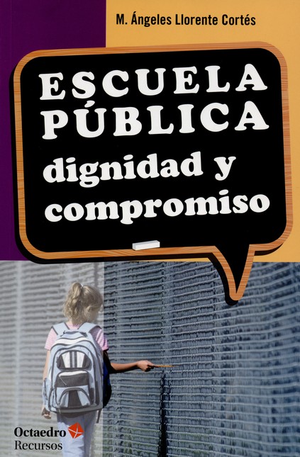 Escuela Pública: dignidad y co...