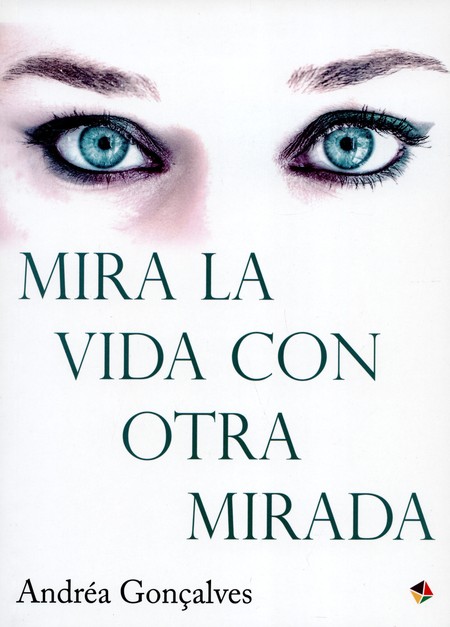 Mira la vida con otra mirada