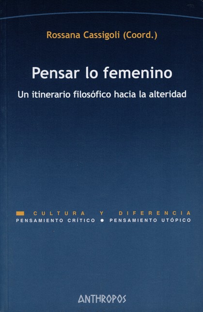 Pensar lo femenino. Un itinera...
