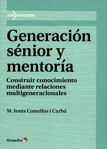 Generación sénior y mentoría. ...