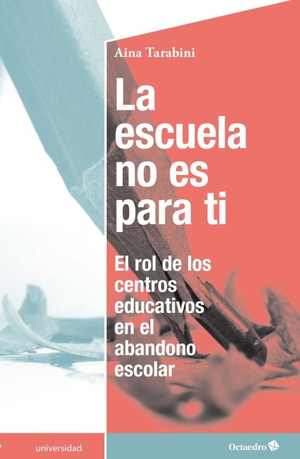 La escuela no es para ti. El r...