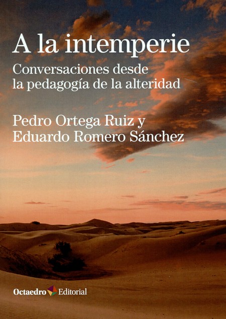 A la intemperie. Conversacione...